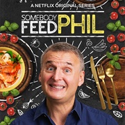 Somebody Feed Phil