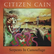 Citizen Cain - Serpents in Camouflage