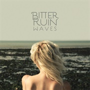 Bitter Ruin - Waves