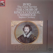 Byrd: The Great Service. King&#39;s Cambridge/Cleobury