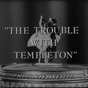 The Trouble With Templeton