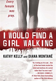 I Would Find a Girl Walking (Kathy Kelly, Diana Montane)