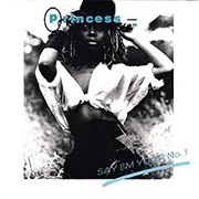 Princess - Say I&#39;m Your Number One