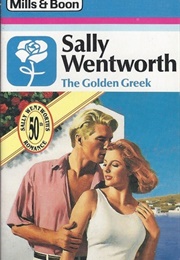 The Golden Greek (Sally Wentworth)