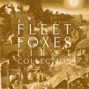 First Collection 2006–2009 (Fleet Foxes, 2018)