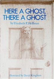 Here a Ghost, There a Ghost (Betsy Hoffman)