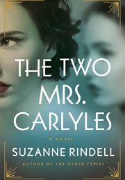 The Two Mrs. Carlyles (Suzanne Rindell)