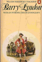 The Memoirs of Barry Lyndon, Esq. (William Makepeace Thackeray)