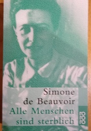 Alle Menschen Sind Sterblich (Simone De Beauvoir)