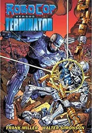 Robocop vs. the Terminator (Frank Miller)