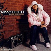 Under Construction - Missy Elliott