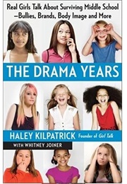 The Drama Years (Haley Kilpatrick)