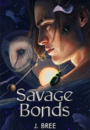 Savage Bonds (The Bonds That Tie, #2) (J. Bree)