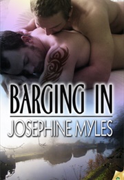 Barging in (Josephine Myles)