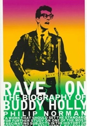 Rave on : The Biography of Buddy Holly (Philip Norman)