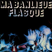 Ma Banlieue Flasque - Ma Banlieue Flasque