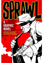 Sprawl: A Graphic Novel (Felix Cheong)