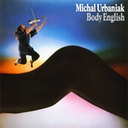 Michal Urbaniak - Body English