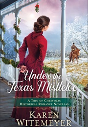 Under the Texas Mistletoe (Karen Witemeyer)