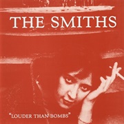 Louder Than Bombs - The Smiths