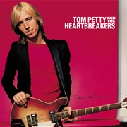 Tom Petty and the Heartbreakers - Damn the Torpedoes