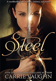 Steel (Carrie Vaughn)