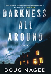 Darkness All Around (Doug Magee)