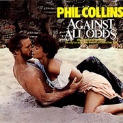 Phil Collins - &#39;Against All Odds&#39;