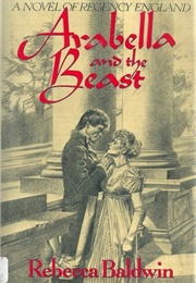 Arabella and the Beast (Rebecca Baldwin)