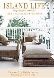 Island Life: Inspirational Interiors (India Hicks)