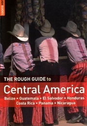 The Rough Guide to Central America (Peter Eltringham)