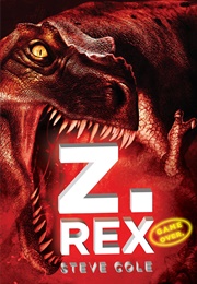 Z. Rex (Steve Cole)