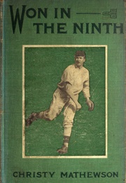 Won in the Ninth (Christy Mathewson)