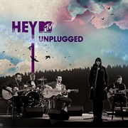 Hey - MTV Unplugged