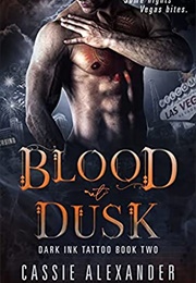 Blood at Dusk (Cassie Alexander)