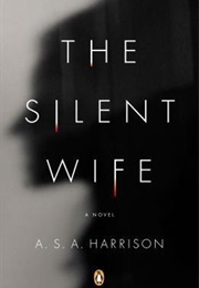 The Silent Wife (A.S.A. Harrison)