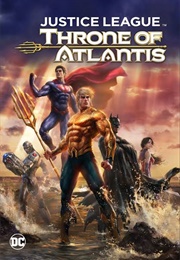 Justice League Throne of Atlantis (2015)