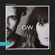 Bigger Than Love by Oh Wonder