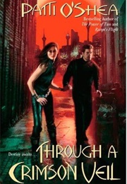 Through a Crimson Veil (Patti O&#39;Shea)