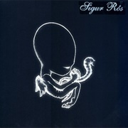 Agaetis Byrjun - Sigor Ros