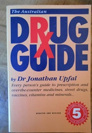 The Australian Drug Guide (Jonathan Upfal)