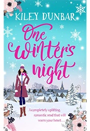 One Winter&#39;s Night (Kiley Dunbar)