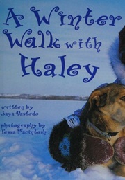 A Winter Walk With Haley (Jaya Bastedo)