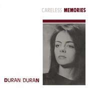 Careless Memories - Duran Duran