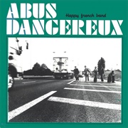 Abus Dangereux - Happy French Band