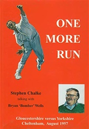 One More Run (Stephen Chalke)