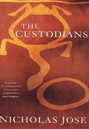 The Custodians (Nicholas Jose)