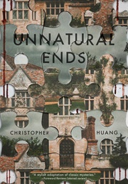 Unnatural Ends (Christopher Huang)