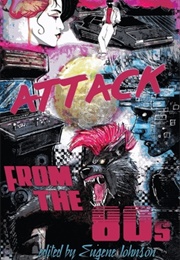 Attack From the &#39;80s (Eugene Johnson (Editor))