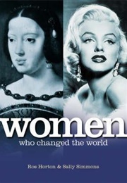 Women Who Changed the World (Ros Horton)